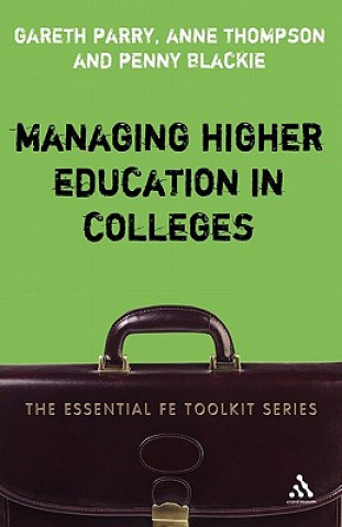 Knjiga Managing Higher Education in Colleges Gareth Parry
