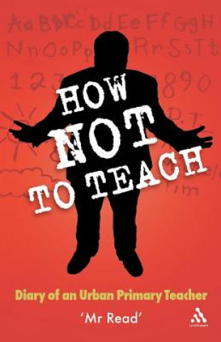 Könyv How Not to Teach Mr Read