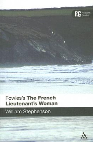 Könyv Fowles's The French Lieutenant's Woman William Stephenson