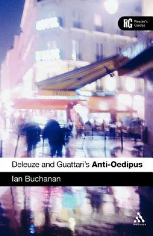 Kniha Deleuze and Guattari's 'Anti-Oedipus' Ian Buchanan
