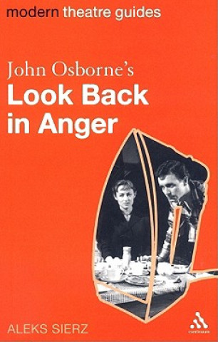 Carte John Osborne's Look Back in Anger Aleks Sierz