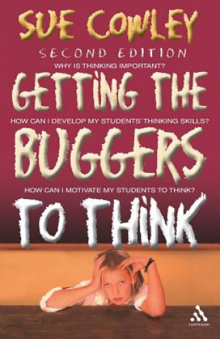 Book Getting the Buggers to Think 2nd Edition Sue Cowley