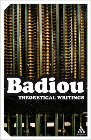 Könyv Theoretical Writings Alain Badiou