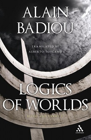Könyv Logics of Worlds Alain Badiou