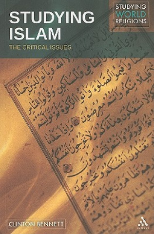 Knjiga Studying Islam Clinton Bennett