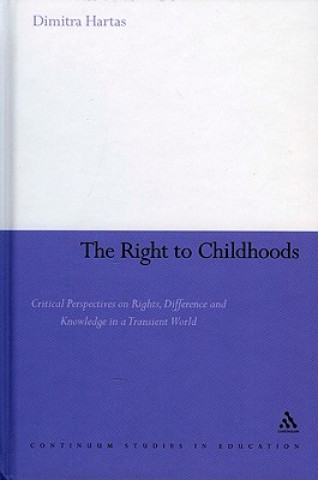 Könyv Right to Childhoods Dimitra Hartas