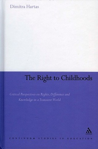 Carte Right to Childhoods Dimitra Hartas