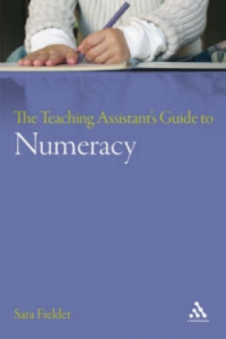 Carte Teaching Assistant's Guide to Numeracy Sara Fielder