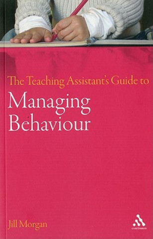 Book Teaching Assistant's Guide to Managing Behaviour Jill Morgan