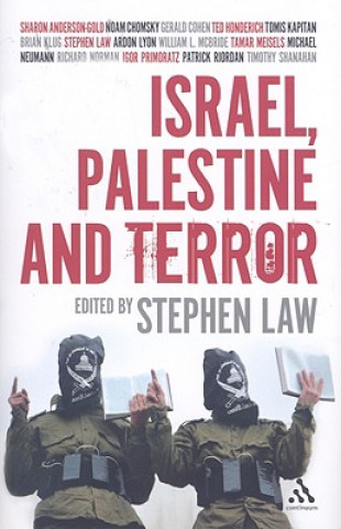 Kniha Israel, Palestine and Terror Stephen Law