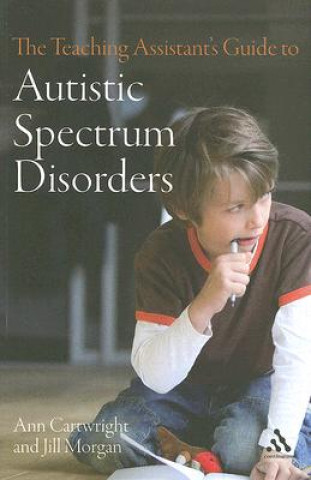 Livre Teaching Assistant's Guide to Autistic Spectrum Disorders Ann Cartwright