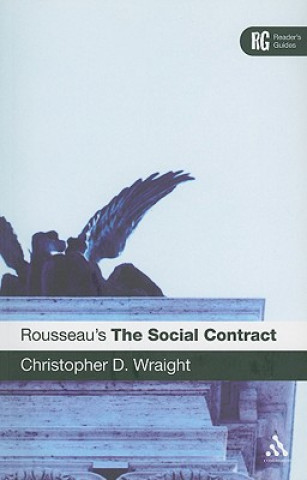 Buch Rousseau's 'The Social Contract' Christopher D Wraight