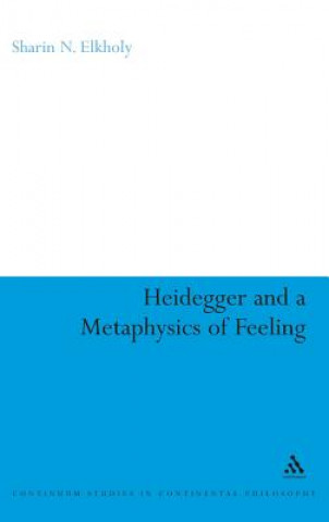 Carte Heidegger and a Metaphysics of Feeling Sharin N Elkholy