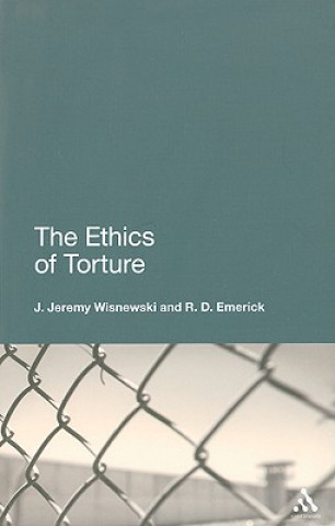 Könyv Ethics of Torture R D Emerick