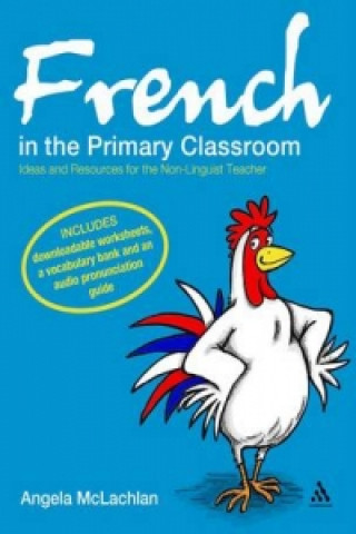 Книга French in the Primary Classroom Angela McLachlan