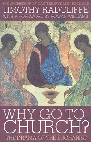 Książka Why Go to Church? Timothy Radcliffe