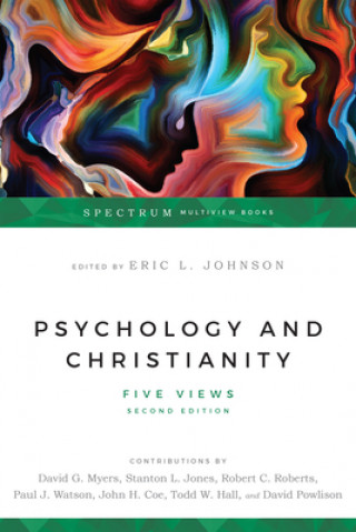 Könyv Psychology and Christianity - Five Views Eric L Johnson