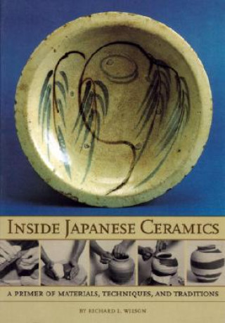 Kniha Inside Japanese Ceramics Richard Wilson