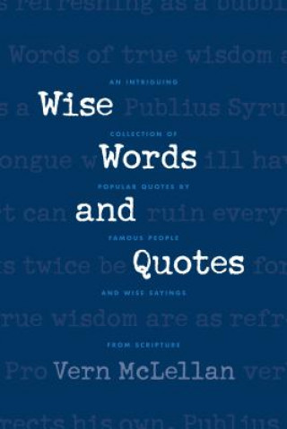 Книга Wise Words and Quotes Vern McLellan