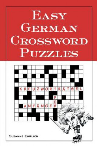 Könyv Easy German Crossword Puzzles Suzanne Ehrlich