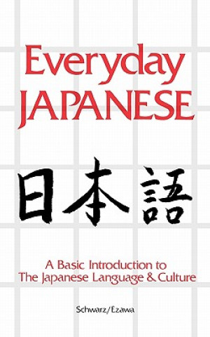 Könyv Everyday Japanese Edward A. Schwarz