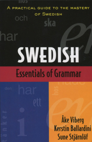 Kniha Essentials of Swedish Grammar Ake Viberg