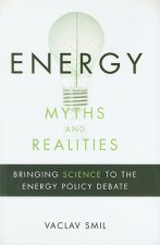 Könyv Energy Myths and Realities Vaclav Smil