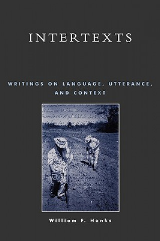 Βιβλίο Intertexts William F. Hanks