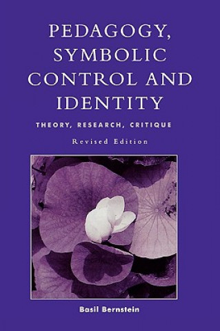 Książka Pedagogy, Symbolic Control, and Identity Basil Bernstein