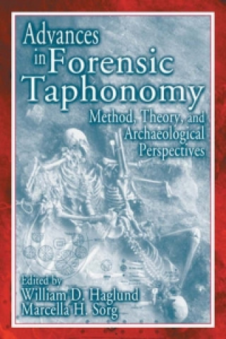 Book Advances in Forensic Taphonomy William D. Haglund