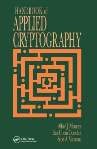 Kniha Handbook of Applied Cryptography Alfred J. Menezes