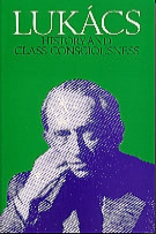 Könyv History and Class Consciousness Georg Lukacs