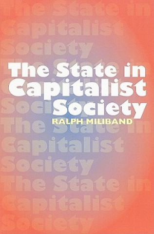 Livre State in Capitalist Society Ralph Miliband