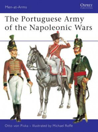 Kniha Portuguese Army of the Napoleonic Wars Otto Von Pivka