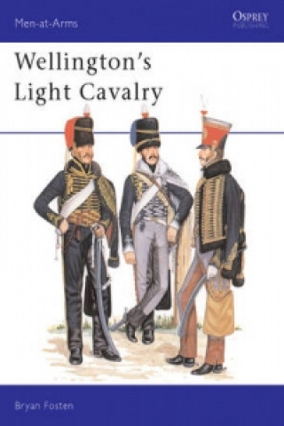Kniha Wellington's Light Cavalry Bryan Fosten