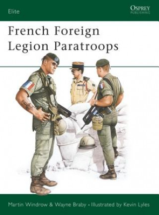 Kniha French Foreign Legion Paratroops Martin Windrow