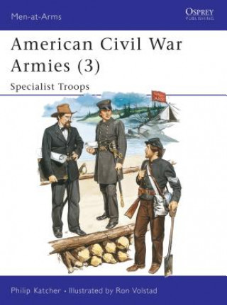 Kniha American Civil War Armies Philip Katcher