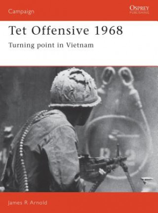 Книга Tet Offensive 1968 James R. Arnold
