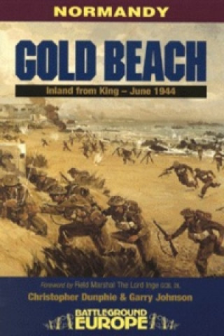 Carte Gold Beach - D Day, 6th June 1944: Normandy Christopher Dunphie