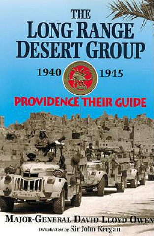 Carte Long Range Desert Group 1940-1945: Providence Their Guide David Lloyd Owen