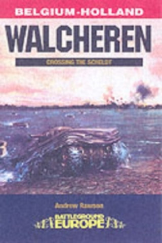 Carte Walcheren - Operation Infatuate Andrew Rawson