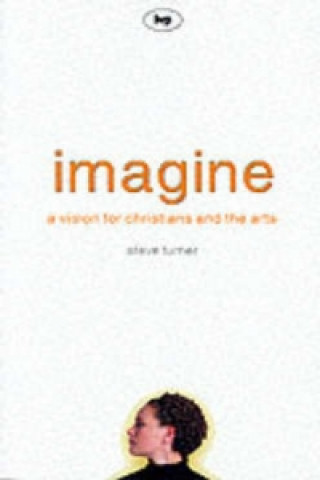 Knjiga Imagine Steve Turner