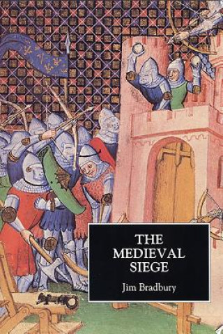 Kniha Medieval Siege Jim Bradbury