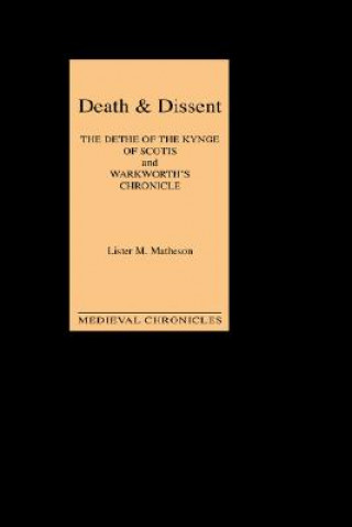 Carte Death and Dissent: Two Fifteenth-Century Chronicles Lister M. Matheson