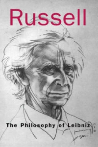 Kniha Philosophy of Leibniz Bertrand Russell