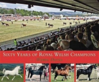 Книга Sixty Years of Royal Welsh Champions Wyane Davies