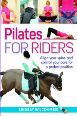 Книга Pilates for Riders Lindsay Wilcox-Reid