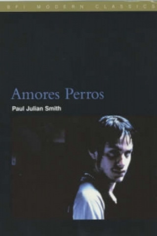 Kniha Amores Perros Paul Julian Smith