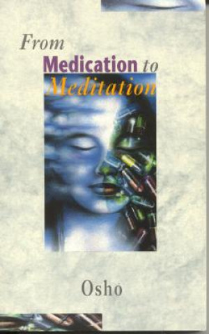 Kniha From Medication To Meditation Osho