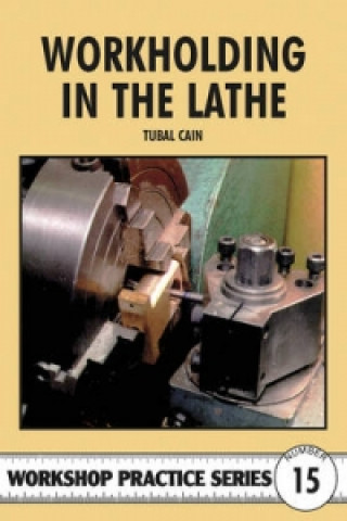 Книга Workholding in the Lathe Tubal Cain